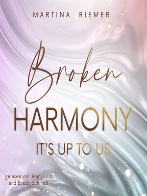 cover image of Broken Harmony--It's Up to Us, Band 1 (ungekürzt)